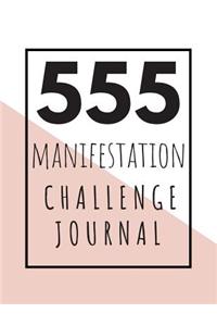 555 Manifestation Challenge Journal