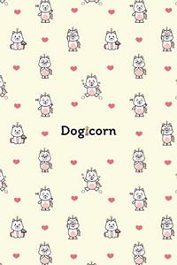 Dogicorn: Cute Dog Unicorn, Blank Lined Journal, Blank Lined Writing Journals Notebooks For Girls or Boys, 6 x 9 lined 110 pages, For Women or Men