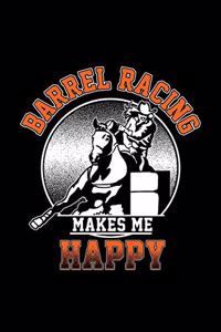 Barrel Racing Makes Me Happy