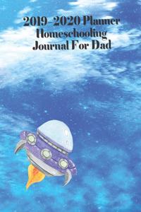 2019 - 2020 Planner Homeschooling Journal For Dad