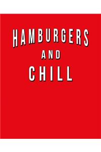 Hamburgers And Chill