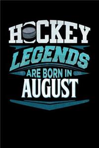 Hockey Legends Are Born In August