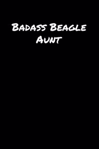 Badass Beagle Aunt