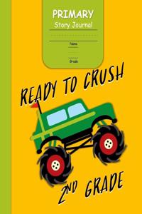 Ready to Crush 2nd Grade Primary Story Journal