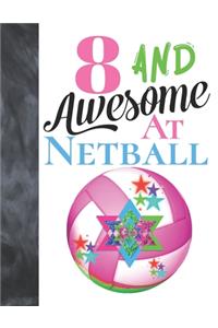 8 And Awesome At Netball