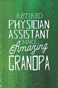 Retired Physician Assistant Make Amazing Grandpa