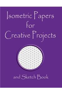 Isometric Papers for Creative Projects and Sketch Book