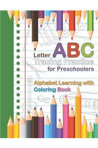 Letter ABC Tracing Practice for Preschoolers Alphabet Learning with Coloring Book