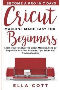 Cricut Machine Made Easy for Beginners