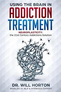Neuro-Plasticity and Addictions