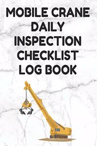 Mobile Crane Daily Inspection Checklist Log Book