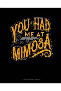 You Had Me At Mimosa