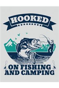 Hooked On Fishing And Camping