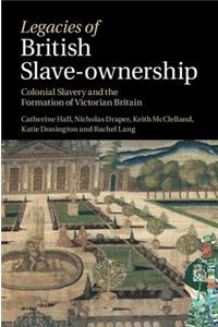 Legacies of British Slave-Ownership