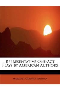 Representative One-Act Plays by American Authors