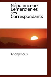 N Pomuc Ne Lemercier Et Ses Correspondants