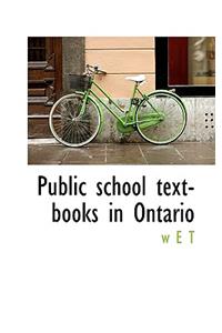 Public School Text-Books in Ontario