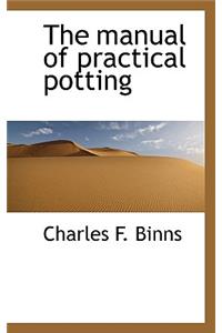 The Manual of Practical Potting