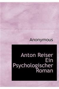Anton Reiser Ein Psychologischer Roman