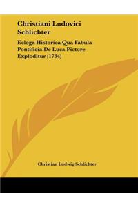 Christiani Ludovici Schlichter