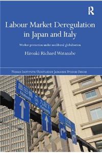 Labour Market Deregulation in Japan and Italy