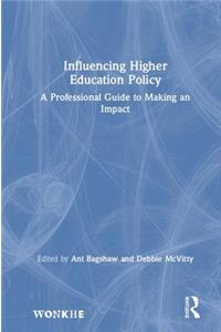 Influencing Higher Education Policy