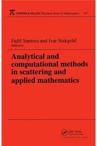 Analytical and Computational Methods in Scattering and Applied Mathematics