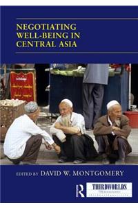 Negotiating Well-being in Central Asia