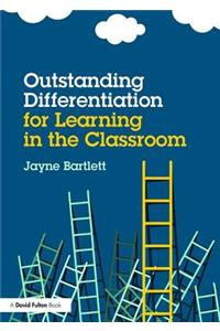 Outstanding Differentiation for Learning in the Classroom