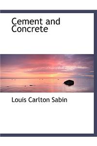 Cement and Concrete