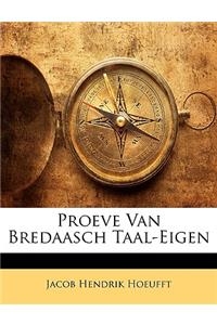 Proeve Van Bredaasch Taal-Eigen