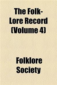 The Folk-Lore Record Volume 4