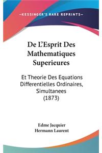 de L'Esprit Des Mathematiques Superieures