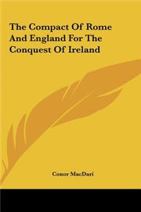 Compact of Rome and England for the Conquest of Ireland