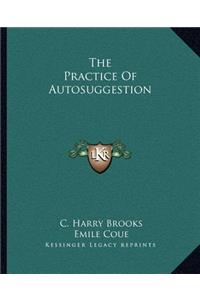 The Practice of Autosuggestion