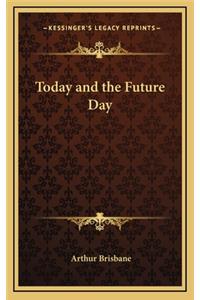 Today and the Future Day