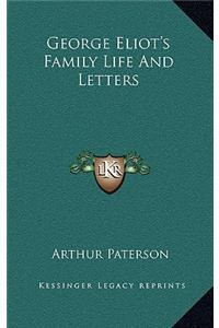 George Eliot's Family Life and Letters