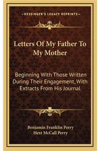 Letters of My Father to My Mother