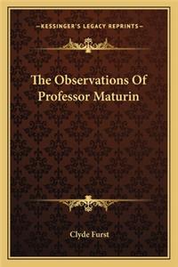 Observations of Professor Maturin the Observations of Professor Maturin