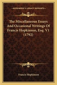 Miscellaneous Essays and Occasional Writings of Francis Hopkinson, Esq. V1 (1792)