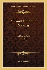 A Constitution in Making