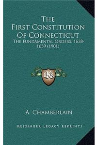 The First Constitution Of Connecticut