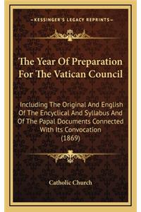 The Year Of Preparation For The Vatican Council