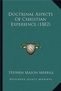 Doctrinal Aspects of Christian Experience (1882)