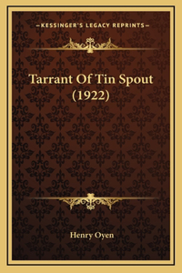 Tarrant of Tin Spout (1922)