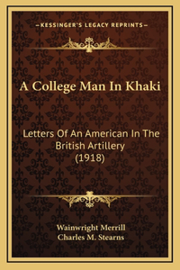A College Man In Khaki