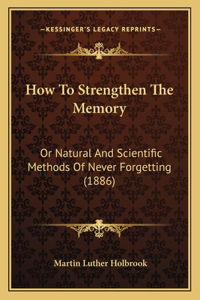 How To Strengthen The Memory