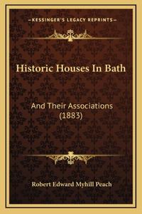 Historic Houses In Bath