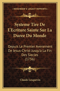Systeme Tire De L'Ecriture Sainte Sur La Duree Du Monde