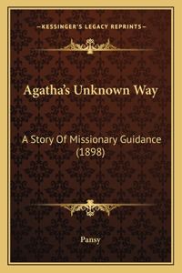 Agatha's Unknown Way